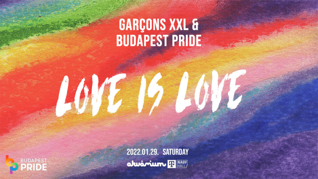 Garçons XXL & Budapest Pride pres. Love is Love