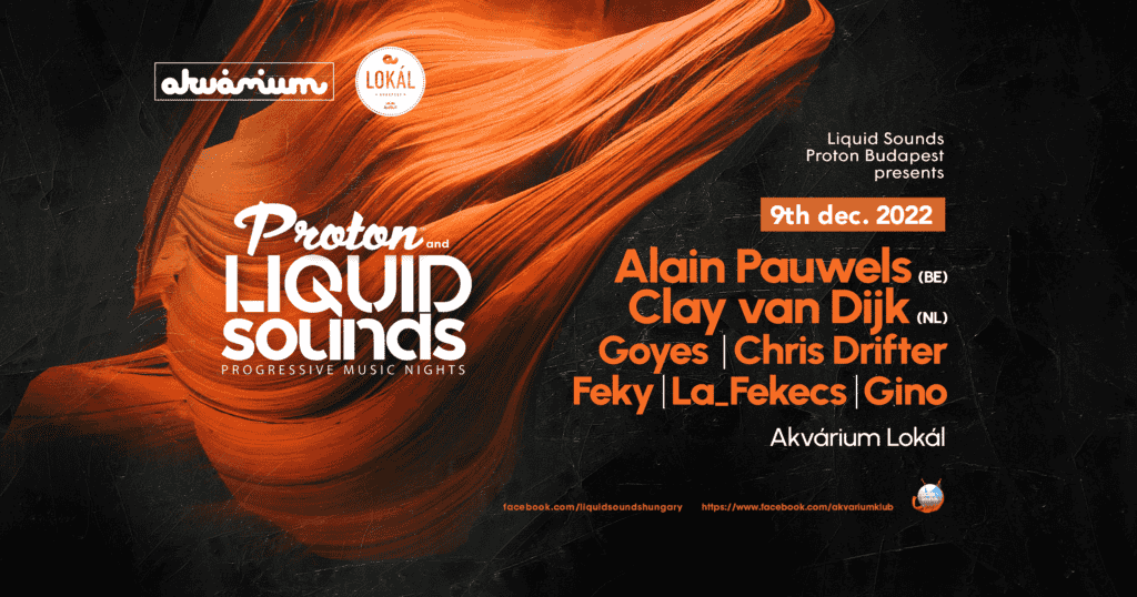 Liquid Sounds Presents Proton Budapest /w Alain Pauwels