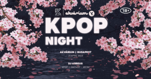 OfficialKevents | BUDAPEST : KPOP & KHIPHOP Night