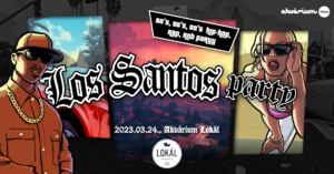 Los Santos Party / 80’s 90’s 00’s HipHop, Rap, R’N’B