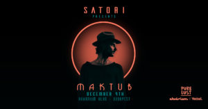 Satori presents: Maktub by Pure Lust