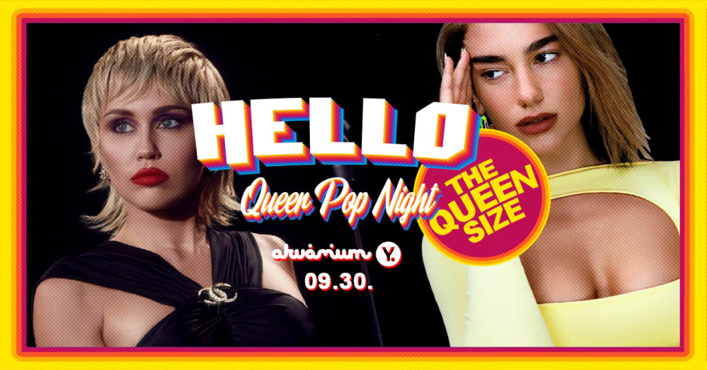 HELLO – THE QUEEN SIZE – Queer Pop Party