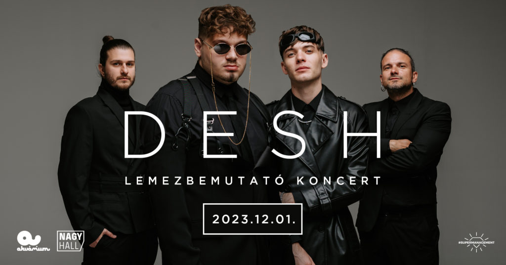 SOLD OUT! DESH Lemezbemutató koncert