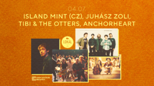 Island Mint (CZ), Juhász Zoli, Tibi & the Otters, Anchorheart