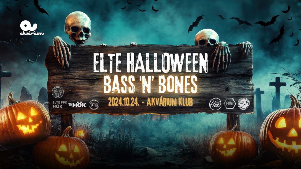 ELTE HALLOWEEN – BASS ‘N’ BONES