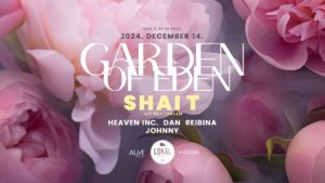 Alive & H!DE pres.: The Garden of Eden w/ SHAI T.