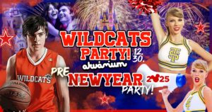 Go WildCats! PreNewYear Party! High School Memories!