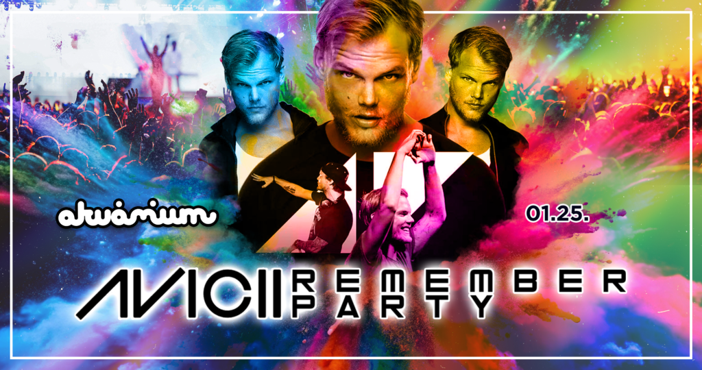 AVICII Remember Party!