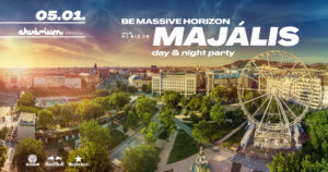 Be Massive Horizon Majális – Day & Night