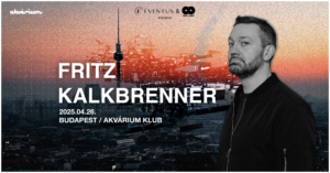 AkvaWaves x Eventus pres.: FRITZ KALKBRENNER (D)