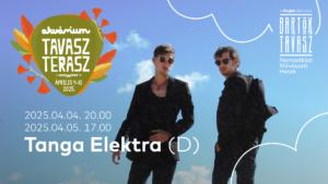 Tanga Elektra – Akvárium Tavasz Terasz | Bartók Tavasz
