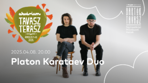 Platon Karataev Duó  – Akvárium Tavasz Terasz | Bartók Tavasz