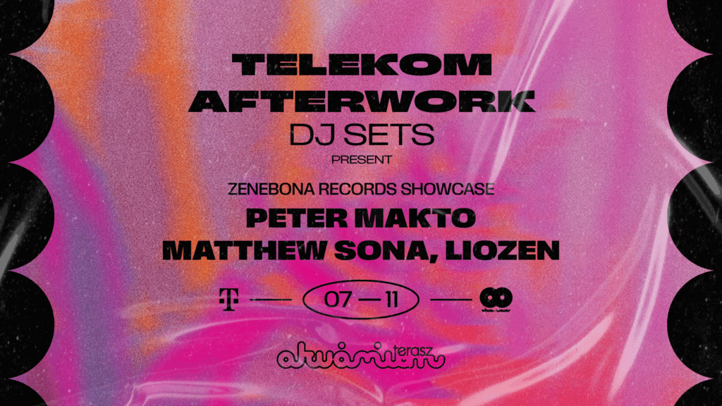 Telekom Afterwork DJ SETS present: PETER MAKTO, MATTHEW SONA, LIOZEN