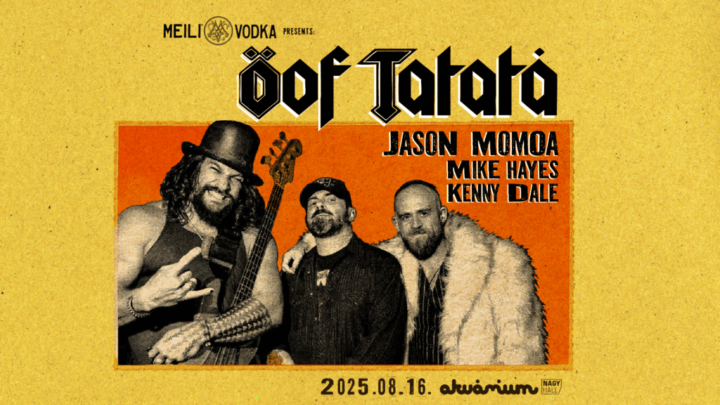 Öof Tatata (USA) LIVE: Jason Momoa, Mike Haydes & Kenny Dale