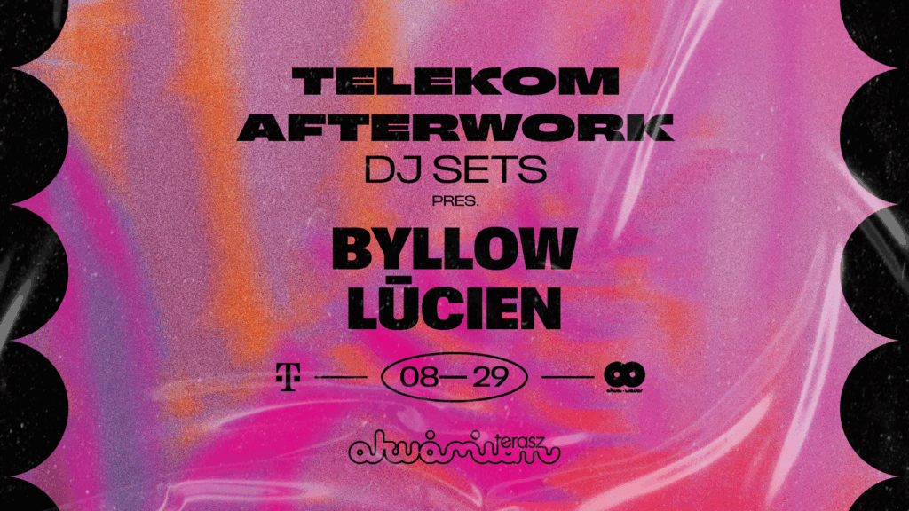 Telekom Afterwork DJ SETS pres. BYLLOW & LUCIEN