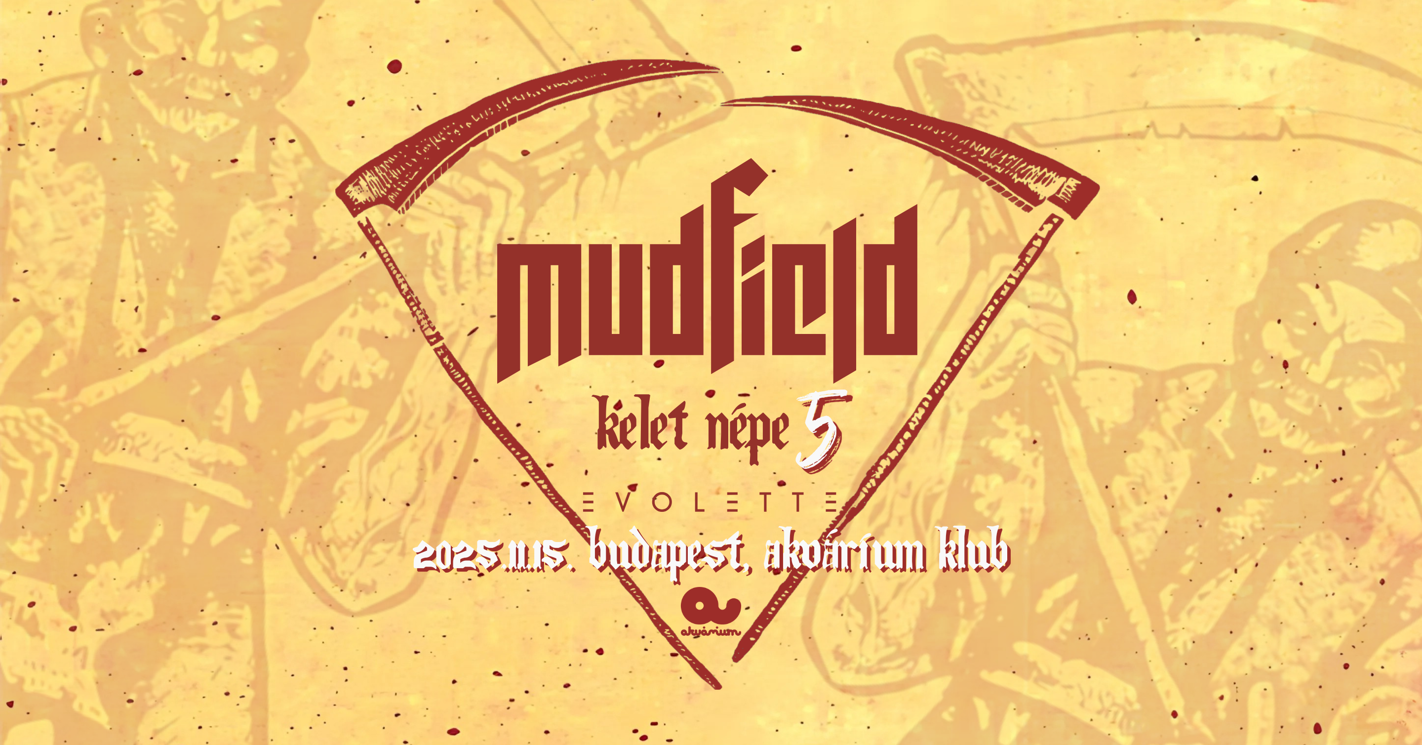 MUDFIELD – Kelet Népe 5 éves jubileum