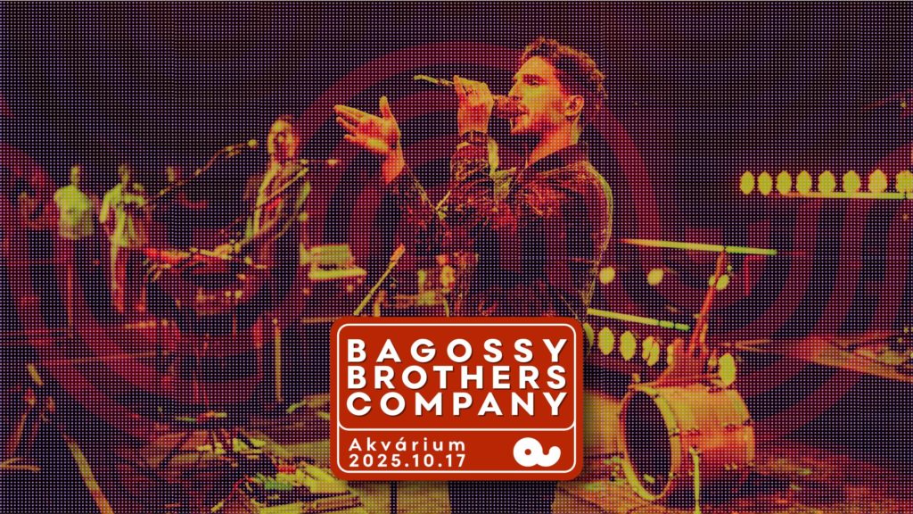 Bagossy Brothers Company – Ritkán játszott dalok péntek