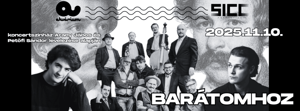 Barátomhoz – koncertszínház Arany János és Petőfi Sándor levelezése alapján