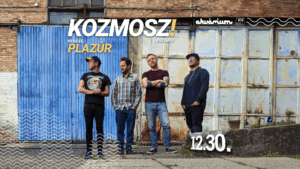 Kozmosz évzáró, vendég: Plazúr