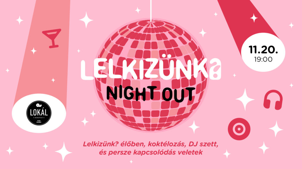 Lelkizünk? Night Out – Évadzáró buli