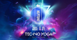 TECHNO YOGA // NEPTUNE