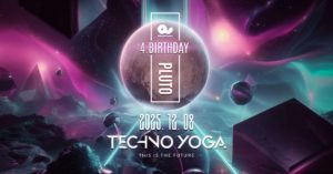 TECHNO YOGA // 4TH BIRTHDAY
