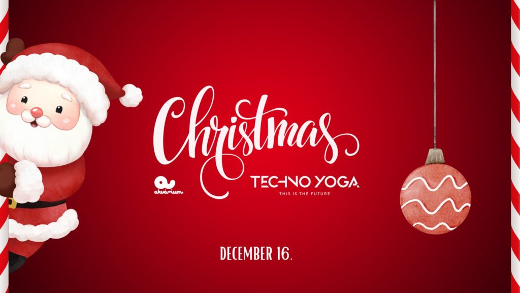 TECHNO YOGA / UV YOGA / XMAS & Season Closing