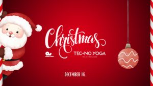 TECHNO YOGA / UV YOGA / XMAS & Season Closing