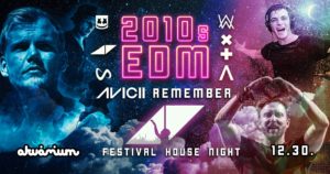 EDM 2010’s +x Akvárium Klub • 12.30. Pre New Years party!