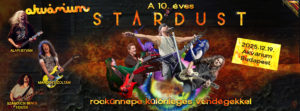 A 10 éves Stardust Rockünnepe