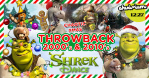 THROWBACK 2000’s & 2010’s – SHREK DANCE CHAOTIC XMAS