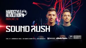 Hardstyle Revolution with Sound Rush (NL)