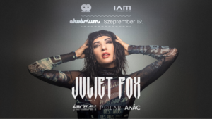 AkvaWaves & IAM Productions pres.: JULIET FOX