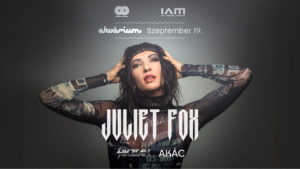 AkvaWaves & IAM Productions pres.: JULIET FOX