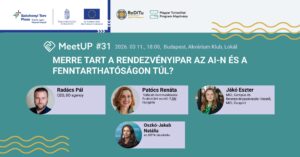 MTPA MeetUp #31: Merre tart a rendezvényipar az AI-n és a fenntarthatóságon túl?