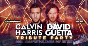 DAVID GUETTA & CALVIN HARRIS TRIBUTE PARTY
