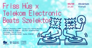 Friss Hús x Szelektor