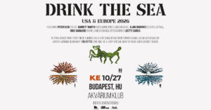 Drink The Sea | Budapest 2026 – Akvárium Klub
