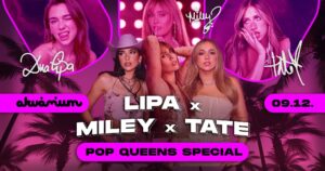 LIPA x MILEY x TATE // POP QUEEN SPECIAL