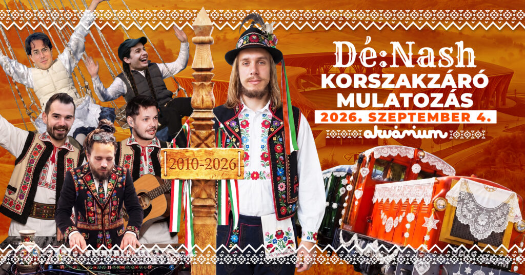 Dé:Nash // Korszakzáró Mulatság