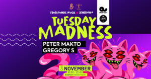 TUESDAY MADNESS • WINTER EDITION • PETER MAKTO & GREGORY S