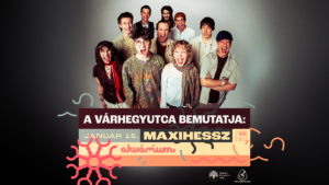 A Várhegyutca bemutatja: MAXIHESSZ