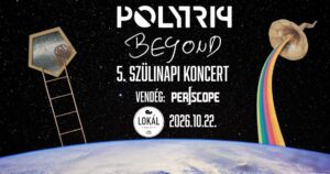 Polytrip Beyond 5 éves szülinap // vendég: Periscope