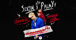 Szkym és Palmyy albumbemutato???